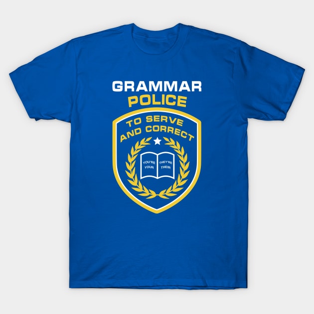 Grammar Police T-Shirt by scribblejuice